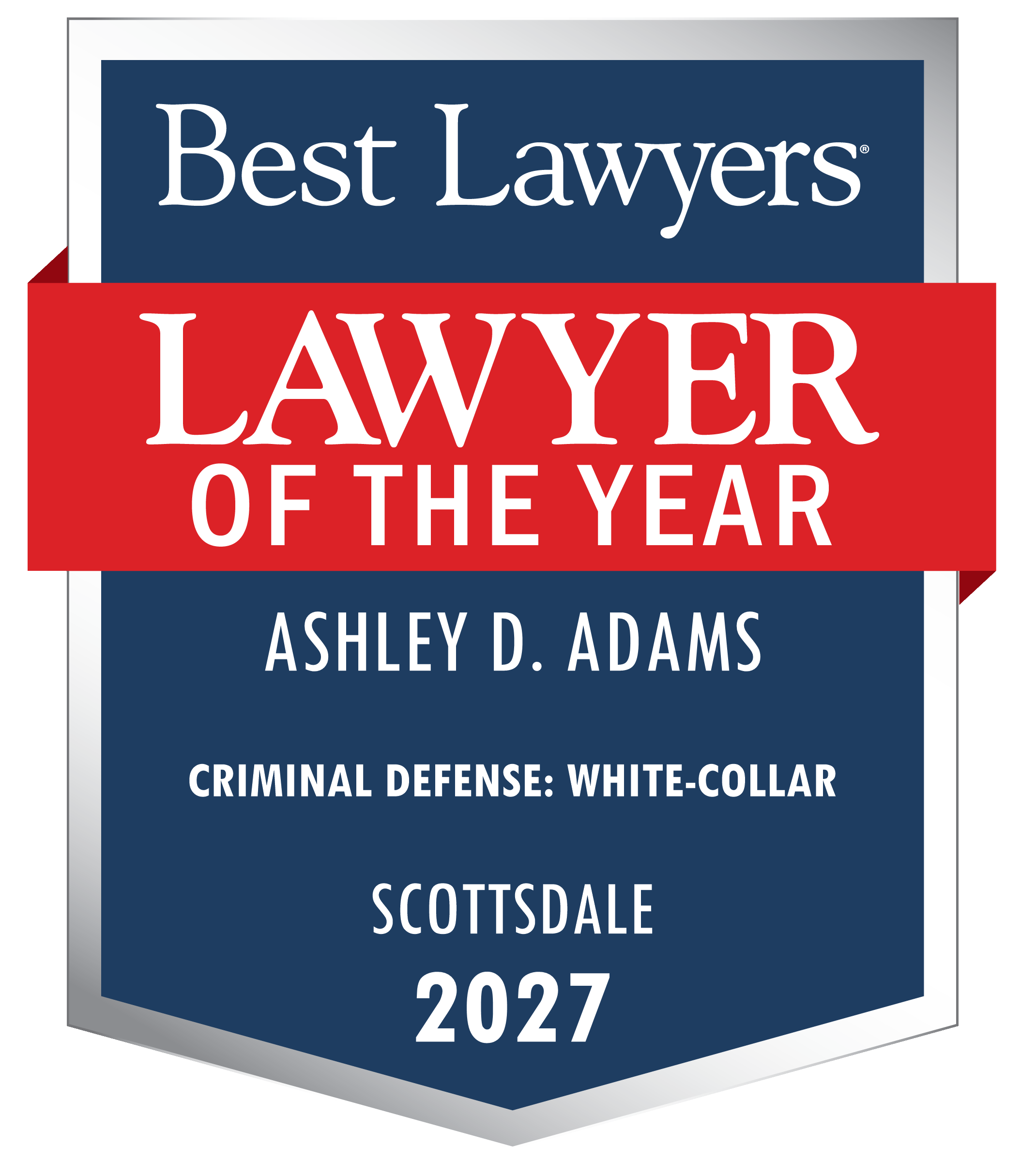 Best Lawyers Lawyer of the Year: Ashley D. Adams, Criminal Defense: White-Collar, Scottsdale, 2027